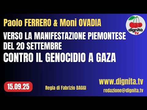VERSO LA MANIFESTAZIONE PIEMONTESE DEL 20 SETTEMBRE CONTRO IL GENOCIDIO A GAZA