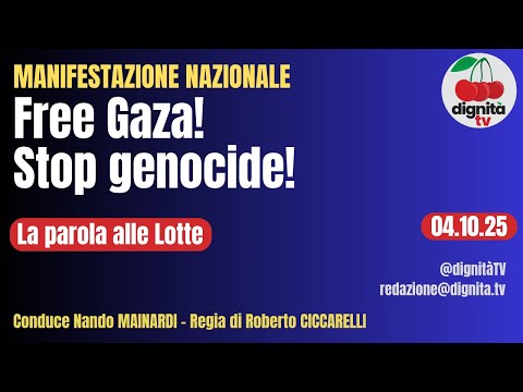 MANIFESTAZIONE NAZIONALE: FREE GAZA, STOP GENOCIDE!