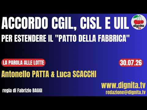 ACCORDO CGIL, CISL E UIL PER ESTENDERE IL “PATTO DELLA FABBRICA”