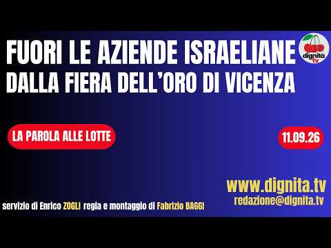 VICENZA: FUORI LE AZIENDE ISRAELIANE DALLA FIERA DELL’ORO