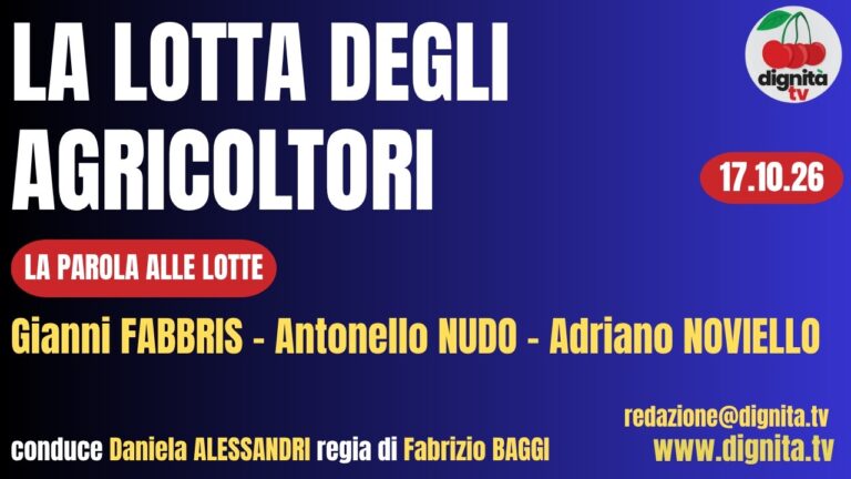 LA LOTTA DEGLI AGRICOLTORI