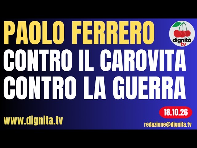 CONTRO IL CAROVITA, CONTRO LA GUERRA