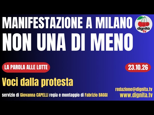 MANIFESTAZIONE A MILANO DI NON UNA DI MENO.