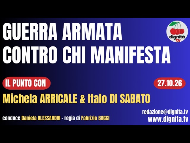 GUERRA ARMATA CONTRO CHI MANIFESTA