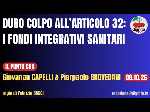 UN DURO COLPO ALL’ARTICOLO 32: I FONDI INTEGRATIVI SANITARI
