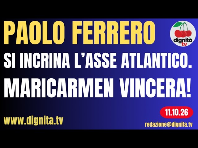 SI INCRINA L’ASSE ATLANTICO. MARICARMEN VINCERÀ!