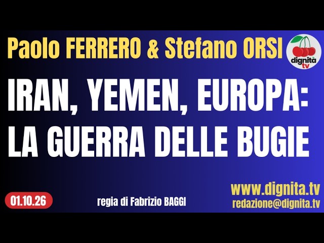 IRAN, YEMEN, EUROPA: LA GUERRA DELLE BUGIE