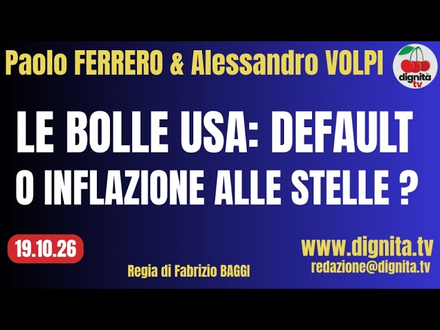 LE BOLLE USA: DEFAULT O INFLAZIONE ALLE STELLE?